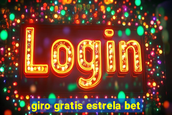 giro gratis estrela bet